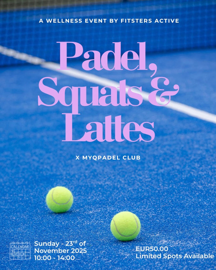 Padel, Squats & Lattes - A Wellness Event by Fitsters Active